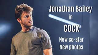 Jonathan Bailey in Cock - new co-star, new photos
