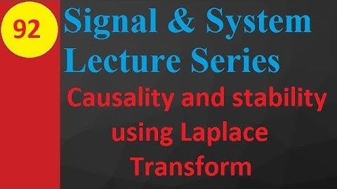 Causality and Stability Analysis with Laplace Transform in Signals and Systems