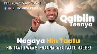 Khuxbaa Ajaa'ibaa! Qalbiin Teenya Nagaya Hin Taatu Waa 5 Irraa Nagaya Taatu Malee! Like, Cmnt & Shr!