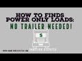 How To Find Power Only Trucking Loads on DAT Load Board,|TQL|Convoy|Amazon|Coyote|CH Robinson|