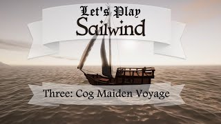 Sailwind Episode Three - Cog Maiden Voyage
