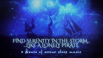 Sinking into Serene Sleep: The Lonely Pirate