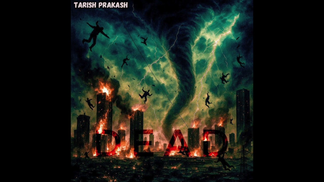 Watch Dead | Original | Tarish Prakash | on YouTube Watch Dead | Original | Tarish Prakash | on YouTube