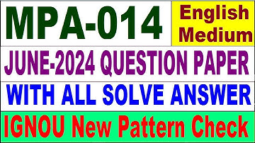 MPA 014 Previous Year Question Paper June 2024 in English | mpa 014 important question with answer