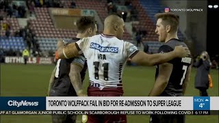 Toronto Wolfpack future uncertain after league readmission failure