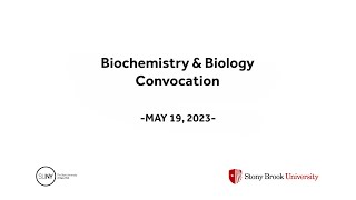 Stony Brook University 2023 Biochemistry and Biology Convocation