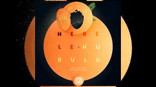 Omerar Nanda -  Hebele Hubulu (Original mix) [Souq Records]