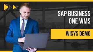 WiSys Demo: Flexible, Scalable, Integrated WMS for SAP Business One