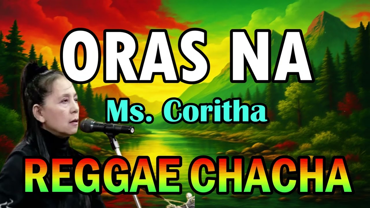 Oras Na - Coritha ft DJ John Paul