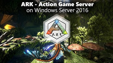 ARK - Action Game Server for Windows Server 2016 on Azure