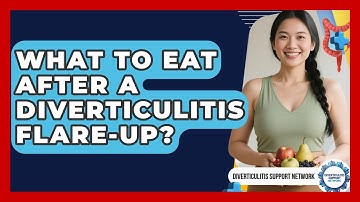 What To Eat After A Diverticulitis Flare-up? - Diverticulitis Support Network