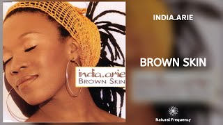 India.Arie - Brown Skin (432Hz)