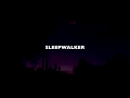 Miniature de la vidéo de la chanson Sleepwalker