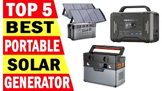 Top 5 Best Solar Generators In 2024