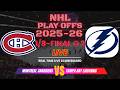 Montreal Canadiens vs Tampa Bay Lightning Live Score | 2025-26 NHL Play Offs 1/8-Finals Game 2