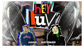 Hans - HEY LUV feat. Nateman