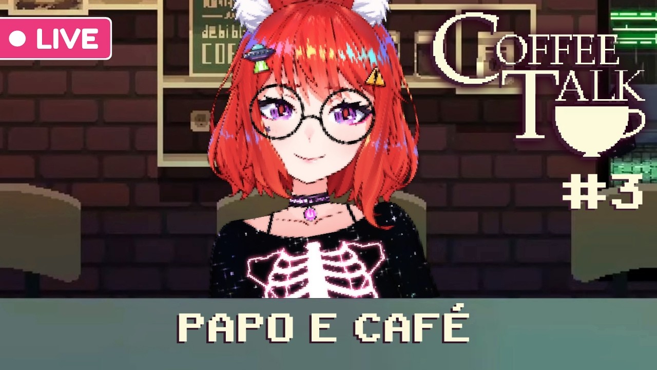 mais papo e mais café | Coffee Talk - Part. 3