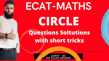 Circle chp 7 , Ecat Maths , Past Paper Question 6 Solutions by Short Tricks NED,Suet,KU,NUST,Fast