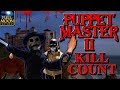 Puppet Master 2 (1990) - Kill Count