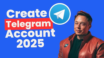 How to Create Telegram Account 2025