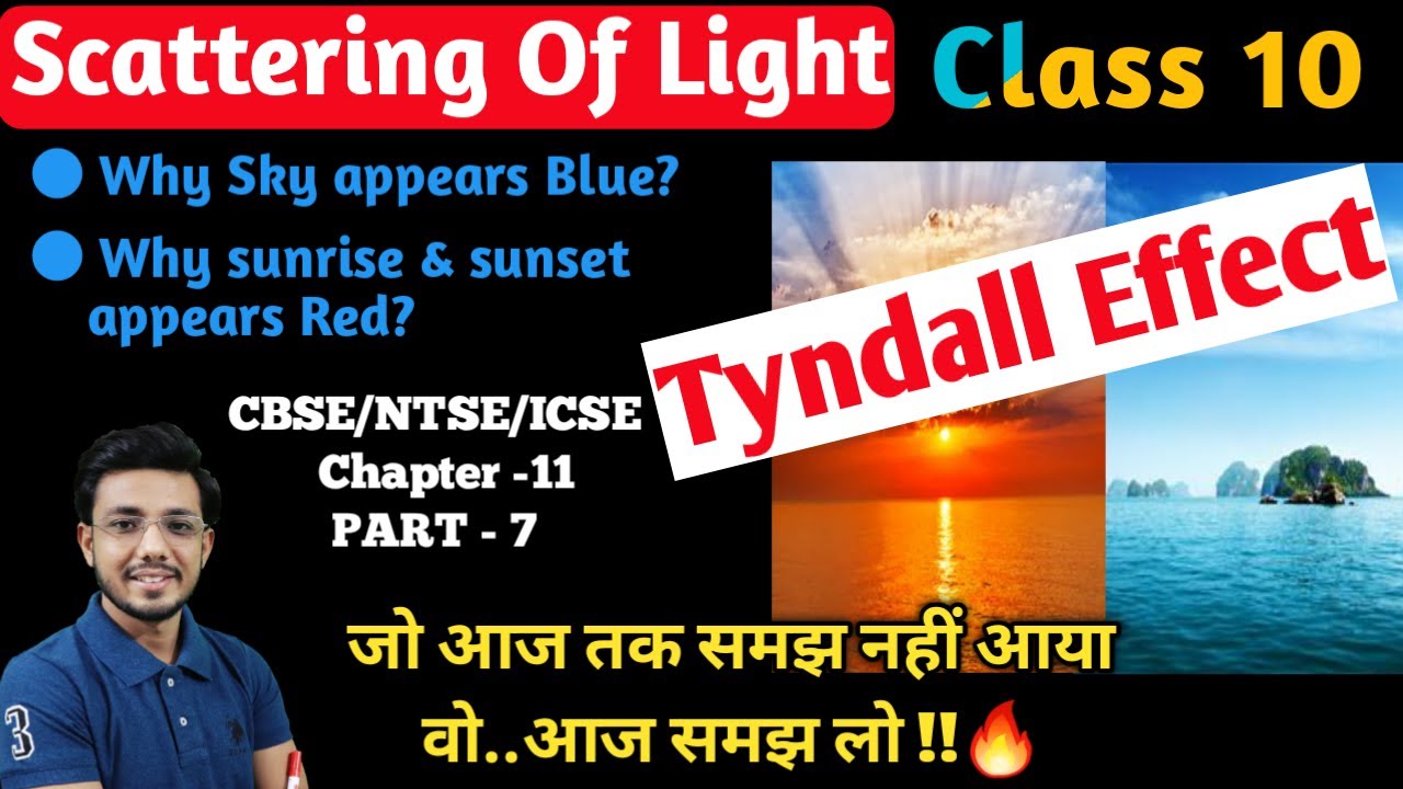 Scattering of light - Tyndall effect class 10 | Sky appears blue ...