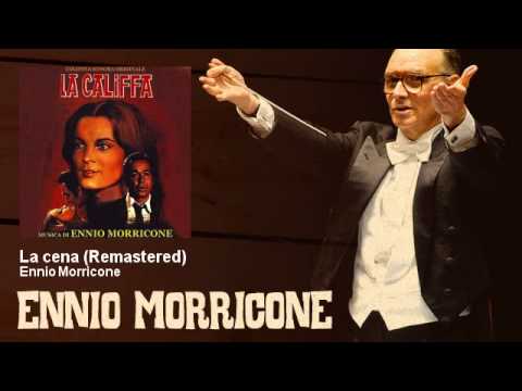 Ennio Morricone - La cena - Remastered - La Califfa (1971)