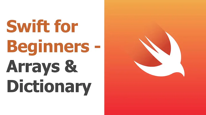 Swift for Beginners Part 15 - Arrays & Dictionaries