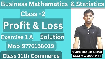 Profit & Loss  Exercise 1A  Solution II BMS II Class 11th Commerce II CHSE Odisha