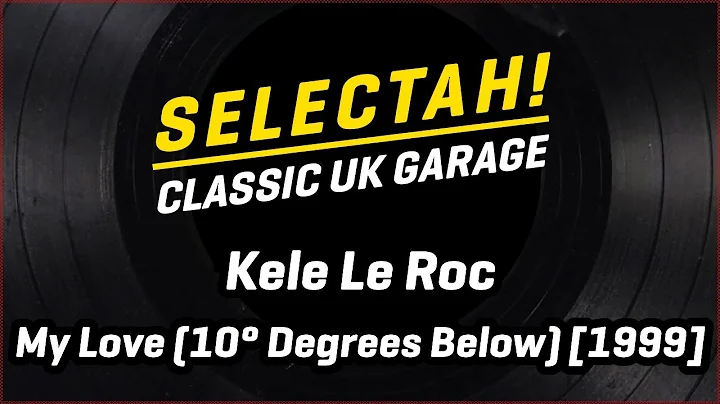 Kele Le Roc - My Love (10 Below Vocal Mix) [1999]