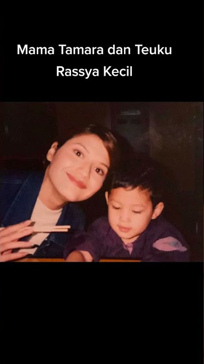 Mama Tamara dan Teuku Rassya kecil . #teukurassya #tamarableszynski #littlemom #sweetmemories