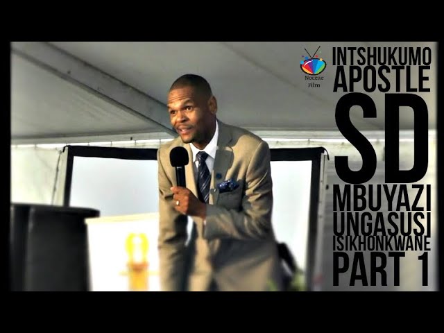 INTSHUKUMO (Apostle Sd Mbuyazi) Ungasusi Isikhonkwane Part 1 INTSHUKUMO (Apostle Sd Mbuyazi) Ungasusi Isikhonkwane Part 1 #1