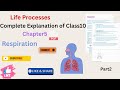 Respiration| Class10| Life Processes| Complete Explanation| 📝Notes| NCERT