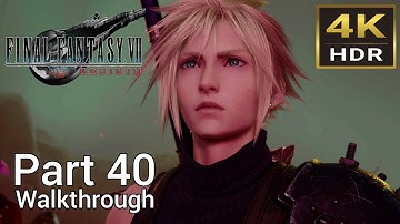 [Walkthrough Part 40] Final Fantasy VII Rebirth (Japanese Voice) 4K HDR