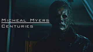 Micheal Myers Tribute || Centuries