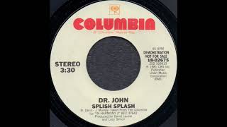 SPLISH SPLASH / DR. JOHN [COLUMBIA 18-02675] DEMONSTRATION