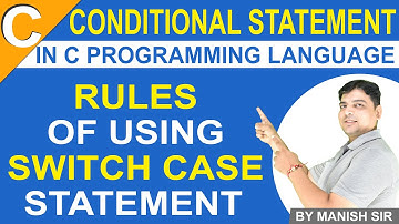 Rules of Using Switch Case Statement | Switch Case Tutorial | C ProgrammingTutorial