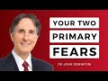 What is Fear? | Dr John Demartini