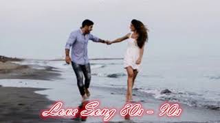 Love Songs All Time 80s ~ 90s - Love Songs Collection