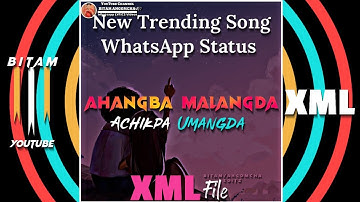 𝘼𝙝𝙖𝙣𝙜𝙗𝙖 𝙈𝙖𝙡𝙖𝙣𝙜𝙙𝙖 - 𝙓𝙢𝙡 𝙛𝙞𝙡𝙚 🗃️📑 || 𝙈𝙖𝙣𝙞𝙥𝙪𝙧𝙞 𝙒𝙝𝙖𝙩𝙨𝘼𝙥𝙥 𝙎𝙩𝙖𝙩𝙪𝙨 𝙑𝙞𝙙𝙚𝙤|| 𝘼𝙡𝙞𝙜𝙝𝙩 𝙈𝙤𝙩𝙞𝙤𝙣 𝙀𝙙𝙞𝙩𝙯 ||