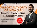 AAI Junior Executive Recruitment 2025 | GATE Score Required | Eligibility, Vacancies & Details