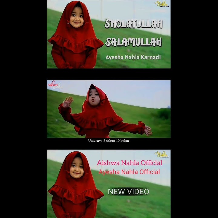 SHOLATULLAH SALAMULLAH - AYESHA NAHLA KARNADI ❤ @Ayesha Nahla   dan @Aishwa Nahla 