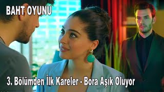 Baht Oyunu 3. Bölümden İlk Kareler - Bora Ada'ya aşık mı oluyor?