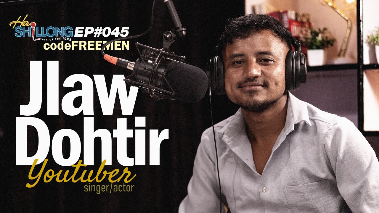 Leh Khyllah Da Kaba Bha | #EP045 Ft. Micky L.Marshilong