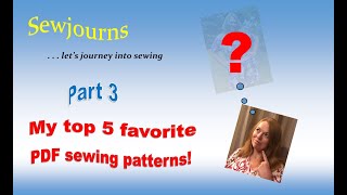 Part THREE in the series “MY TOP 5 FAVORITE PDF SEWING PATTERNS”