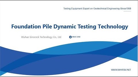 Foundation Pile Dynamic Testing Technology