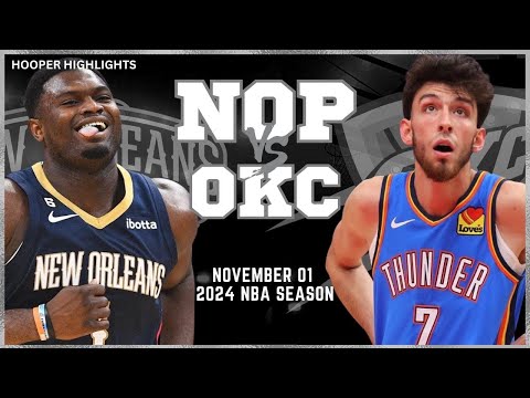 New Orleans Pelicans vs Oklahoma City Thunder Full Game Highlights | Nov 1 | 2024 NBA Season
