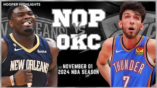 New Orleans Pelicans vs Oklahoma City Thunder Full Game Highlights | Nov 1 | 2024 NBA Season