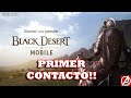 BLACK DESERT MOBILE PRIMER CONTACTO GAMEPLAY ESPAOL BLACK DESERT MOBILE PRIMER CONTACTO GAMEPLAY ESPAOL