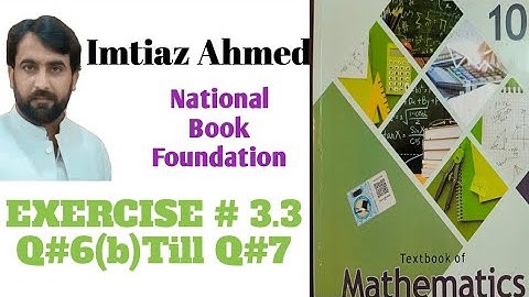 Class 10 Maths NBF 3.3 Q#6(b) till Q#07|FBISE Maths 10 Ex #3.3 Q#6(b)-Q#07|#maths10|#nbf#fbise|