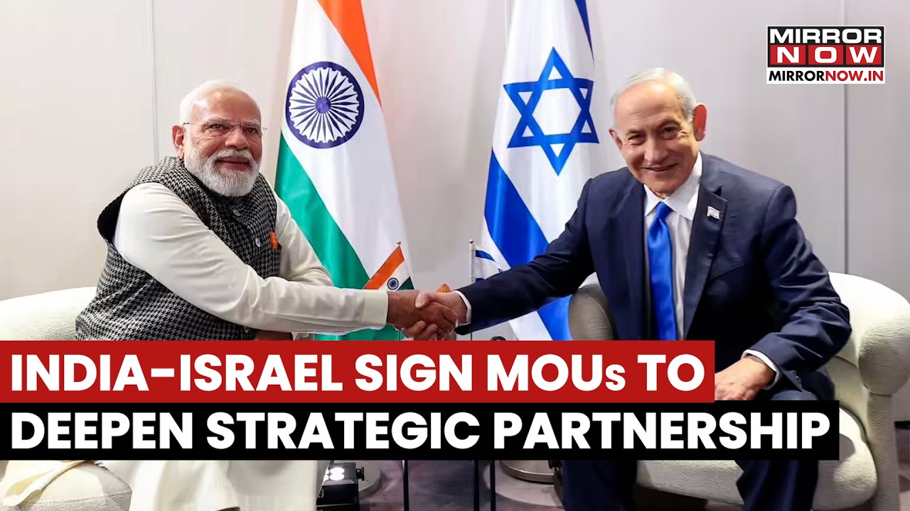 PM Modi In Israel: New Delhi-Tel Aviv Sign MOUs To Boost Ties, Reinforce Strategic Partnership